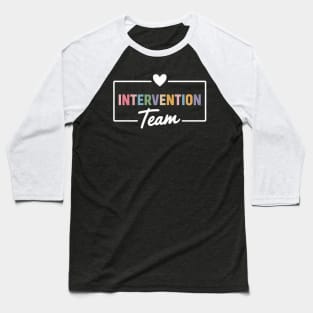 Intervention Teacher Team Early Intervention Squad Baseball T-Shirt